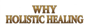 Why Holistic Healing header